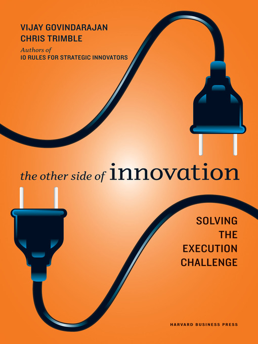 Title details for The Other Side of Innovation by Vijay Govindarajan - Wait list